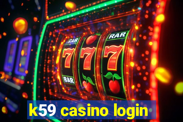 k59 casino login